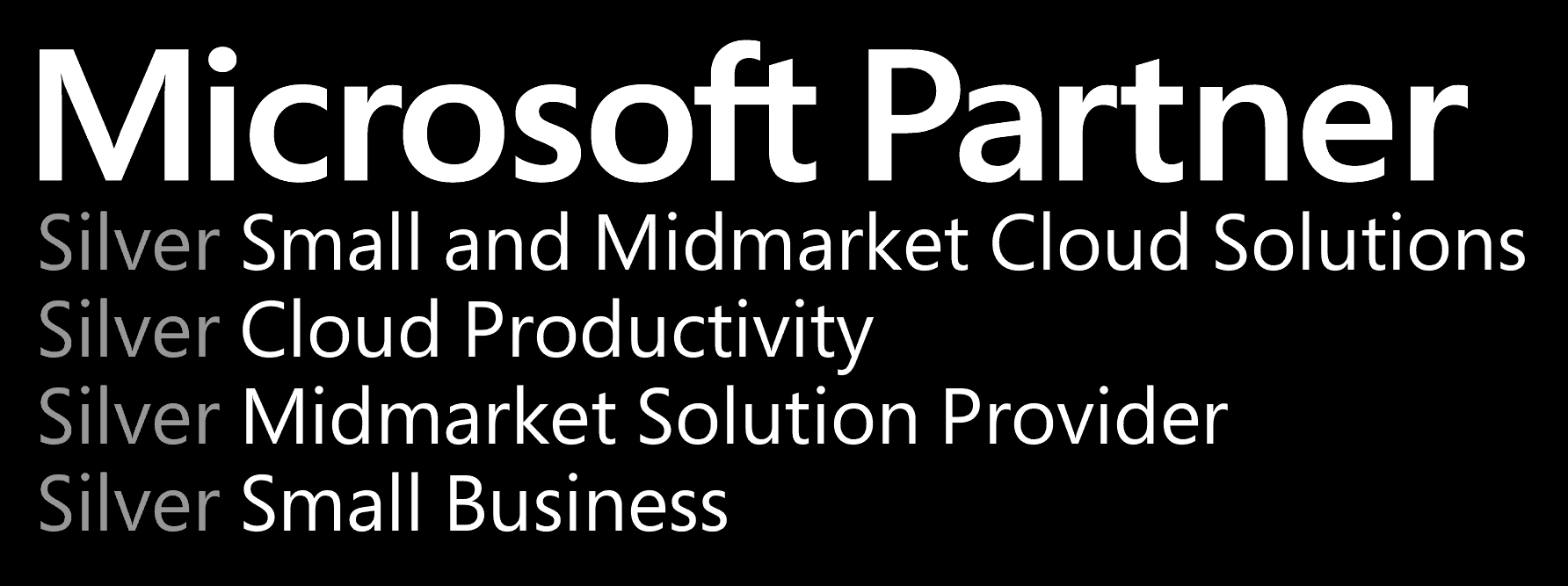 Microsoft Partner Silver Small and Midmarket Cloud Solutions Silver Cloud Productivity Silver Midmarket Solution Provider Silver Small Business