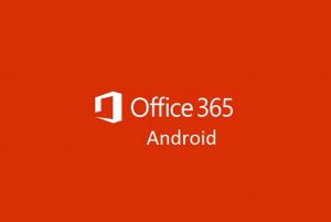 Welcome Microsoft 365 for Android tablet